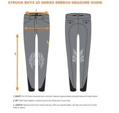 Boys Struck 25 Series Breeches 9 Boys Struck 25 Series Breeches -Equestrian Clothing boys 25 series breech measure guide struck 47281.1653763994